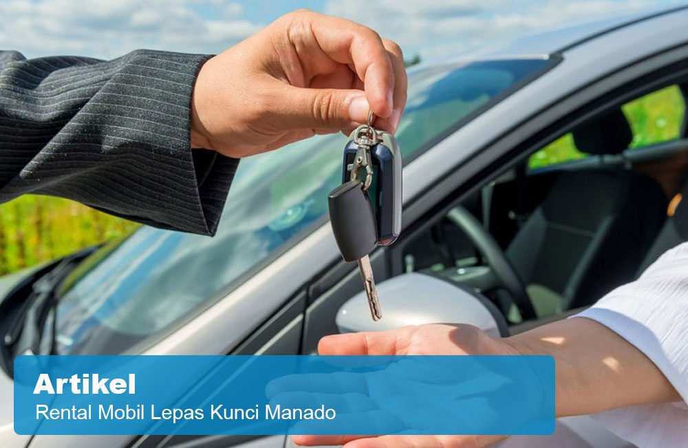 Rental mobil lepas kunci manado